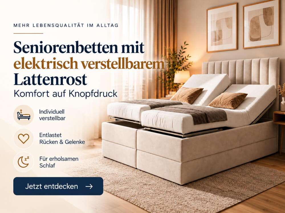 Seniorenbetten mit elektrisch verstellbarem Lattenrost – Komfort auf Knopfdruck